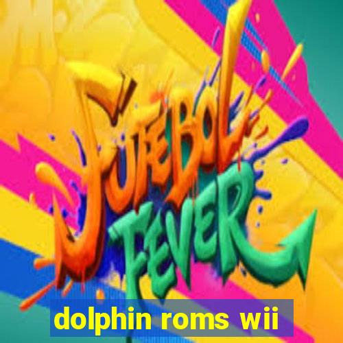 dolphin roms wii